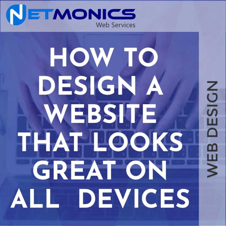 How To Design a Website That Looks Great On All Devices