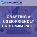 Crafting a User Friendly Error 404 Page
